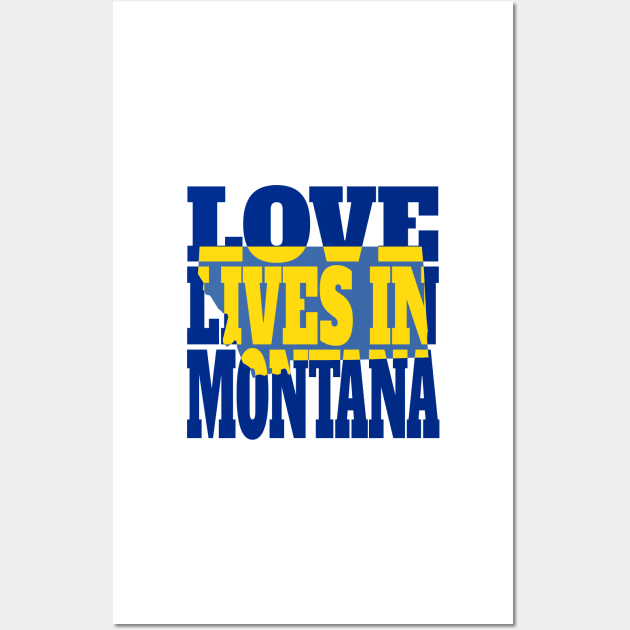 Love Lives in Montana Wall Art by DonDota